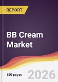 BB Cream Market Report: Trends, Forecast and Competitive Analysis to 2035- Product Image