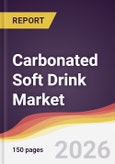 Carbonated Soft Drink Market Report: Trends, Forecast and Competitive Analysis to 2035- Product Image