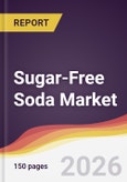 Sugar-Free Soda Market Report: Trends, Forecast and Competitive Analysis to 2035- Product Image