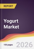 Yogurt Market Report: Trends, Forecast and Competitive Analysis to 2035- Product Image