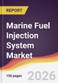 Marine Fuel Injection System Market Report: Trends, Forecast and Competitive Analysis to 2035- Product Image