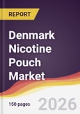 Denmark Nicotine Pouch Market Report: Trends, Forecast and Competitive Analysis to 2035- Product Image