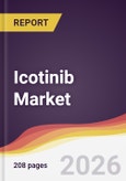 Icotinib Market Report: Trends, Forecast and Competitive Analysis to 2035- Product Image