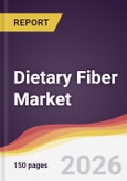 Dietary Fiber Market Report: Trends, Forecast and Competitive Analysis to 2035- Product Image