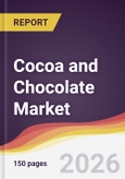 Cocoa and Chocolate Market Report: Trends, Forecast and Competitive Analysis to 2035- Product Image