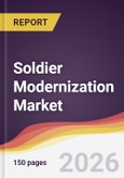 Soldier Modernization Market Report: Trends, Forecast and Competitive Analysis to 2035- Product Image