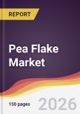 Pea Flake Market Report: Trends, Forecast and Competitive Analysis to 2035- Product Image
