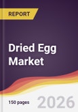 Dried Egg Market Report: Trends, Forecast and Competitive Analysis to 2035- Product Image