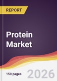 Protein Market Report: Trends, Forecast and Competitive Analysis to 2035- Product Image