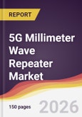 5G Millimeter Wave Repeater Market Report: Trends, Forecast and Competitive Analysis to 2031- Product Image