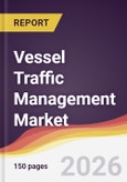 Vessel Traffic Management Market Report: Trends, Forecast and Competitive Analysis to 2035- Product Image