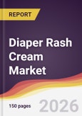 Diaper Rash Cream Market Report: Trends, Forecast and Competitive Analysis to 2035- Product Image