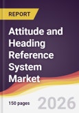 Attitude and Heading Reference System Market Report: Trends, Forecast and Competitive Analysis to 2035- Product Image