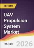 UAV Propulsion System Market Report: Trends, Forecast and Competitive Analysis to 2035- Product Image