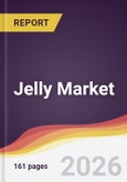 Jelly Market Report: Trends, Forecast and Competitive Analysis to 2035- Product Image