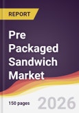 Pre Packaged Sandwich Market Report: Trends, Forecast and Competitive Analysis to 2035- Product Image