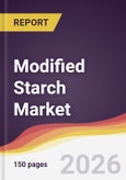 Modified Starch Market Report: Trends, Forecast and Competitive Analysis to 2035- Product Image