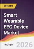 Smart Wearable EEG Device Market Report: Trends, Forecast and Competitive Analysis to 2031- Product Image
