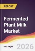Fermented Plant Milk Market Report: Trends, Forecast and Competitive Analysis to 2035- Product Image