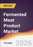 Fermented Meat Product Market Report: Trends, Forecast and Competitive Analysis to 2035- Product Image