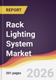 Rack Lighting System Market Report: Trends, Forecast and Competitive Analysis to 2031- Product Image
