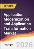 Application Modernization and Application Transformation Market Report: Trends, Forecast and Competitive Analysis to 2031- Product Image
