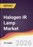 Halogen IR Lamp Market Report: Trends, Forecast and Competitive Analysis to 2035- Product Image
