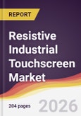 Resistive Industrial Touchscreen Market Report: Trends, Forecast and Competitive Analysis to 2031- Product Image
