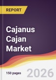 Cajanus Cajan Market Report: Trends, Forecast and Competitive Analysis to 2035- Product Image