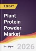 Plant Protein Powder Market Report: Trends, Forecast and Competitive Analysis to 2035- Product Image