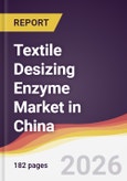 Textile Desizing Enzyme Market in China- Product Image