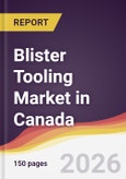 Blister Tooling Market in Canada- Product Image