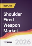 Shoulder Fired Weapon Market Report: Trends, Forecast and Competitive Analysis to 2035- Product Image