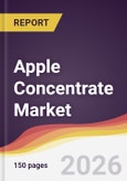 Apple Concentrate Market Report: Trends, Forecast and Competitive Analysis to 2035- Product Image