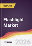 Flashlight Market Report: Trends, Forecast and Competitive Analysis to 2035- Product Image