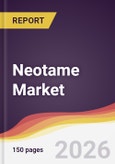 Neotame Market Report: Trends, Forecast and Competitive Analysis to 2035- Product Image