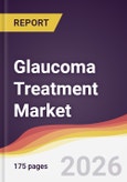 Glaucoma Treatment Market Report: Trends, Forecast and Competitive Analysis to 2031- Product Image
