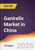 Ganirelix Market in China- Product Image