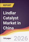 Lindlar Catalyst Market in China- Product Image