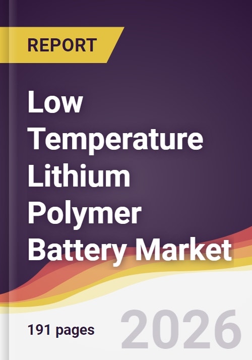 Low Temperature Lithium Polymer Battery Market Report: Trends, Forecast ...