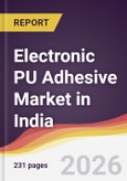 Electronic PU Adhesive Market in India- Product Image