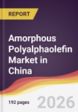 Amorphous Polyalphaolefin Market in China- Product Image