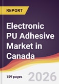 Electronic PU Adhesive Market in Canada- Product Image