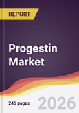 Progestin Market Report: Trends, Forecast and Competitive Analysis to 2035- Product Image