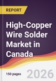 High-Copper Wire Solder Market in Canada- Product Image