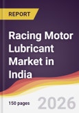 Racing Motor Lubricant Market in India- Product Image