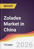 Zoladex Market in China- Product Image