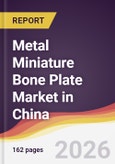 Metal Miniature Bone Plate Market in China- Product Image