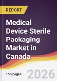 Medical Device Sterile Packaging Market in Canada- Product Image