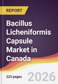 Bacillus Licheniformis Capsule Market in Canada- Product Image